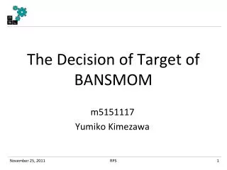 The Decision of T arget of BANSMOM
