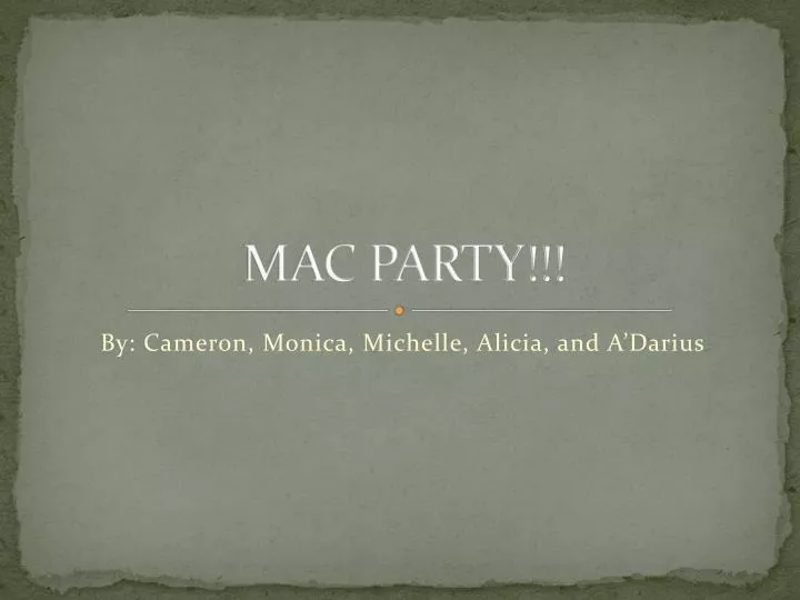 mac party