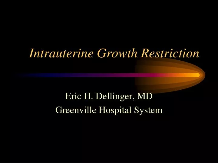 intrauterine growth restriction