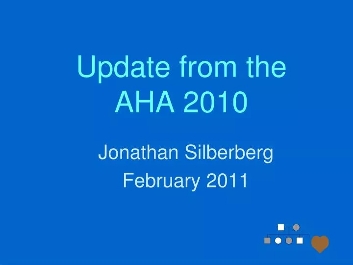 update from the aha 2010