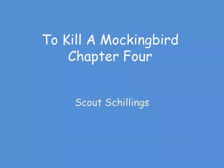to kill a mockingbird chapter four
