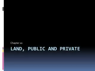 Land, public and private