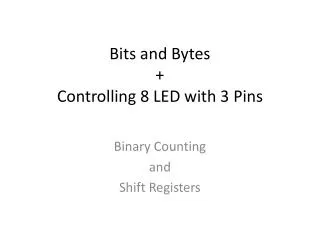 bits and bytes controlling 8 led with 3 pins