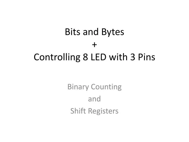 bits and bytes controlling 8 led with 3 pins