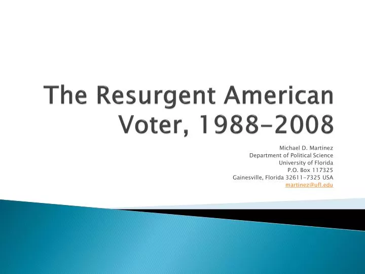 the resurgent american voter 1988 2008