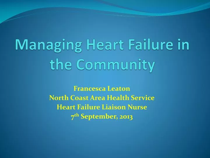 managing heart failure in the community