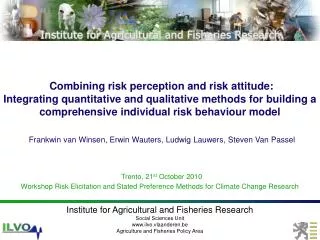 Combining risk perception and risk attitude: