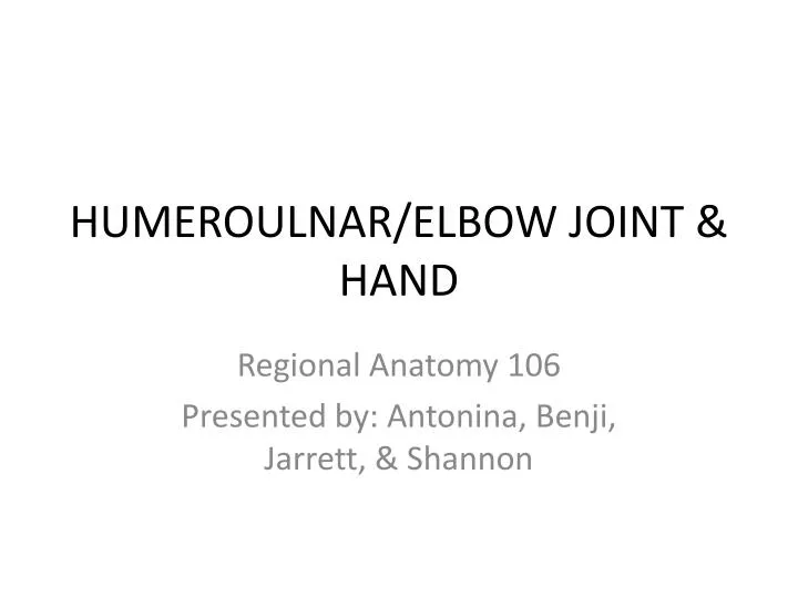 humeroulnar elbow joint hand