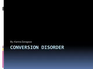 Conversion disorder