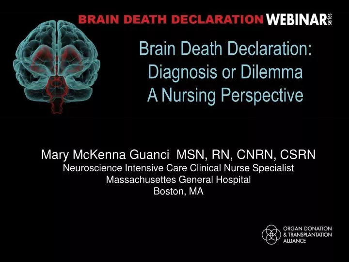 brain death declaration diagnosis or dilemma a nursing perspective