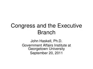 Congress and the Executive Branch