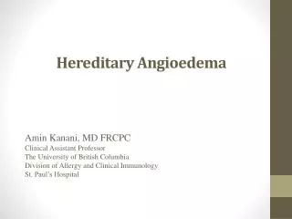 Hereditary A ngioedema