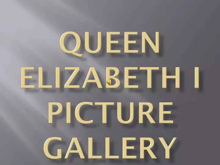 queen elizabeth i picture gallery