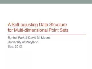 A Self-adjusting D ata Structure for Multi-dimensional Point S ets