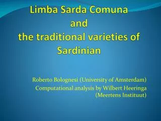 Limba Sarda Comuna and the traditional varieties of Sardinian
