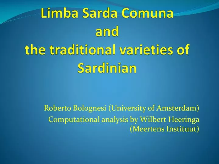 limba sarda comuna and the traditional varieties of sardinian