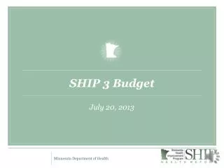 SHIP 3 Budget