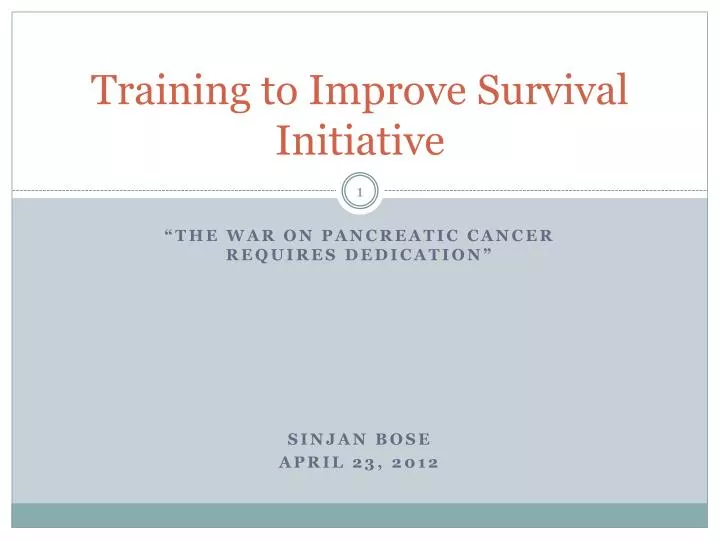 training to improve survival initiative