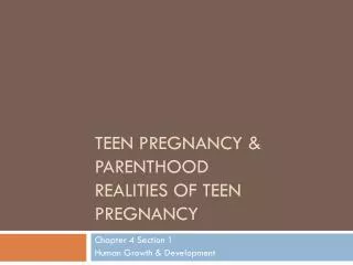 Teen Pregnancy &amp; Parenthood Realities of Teen Pregnancy