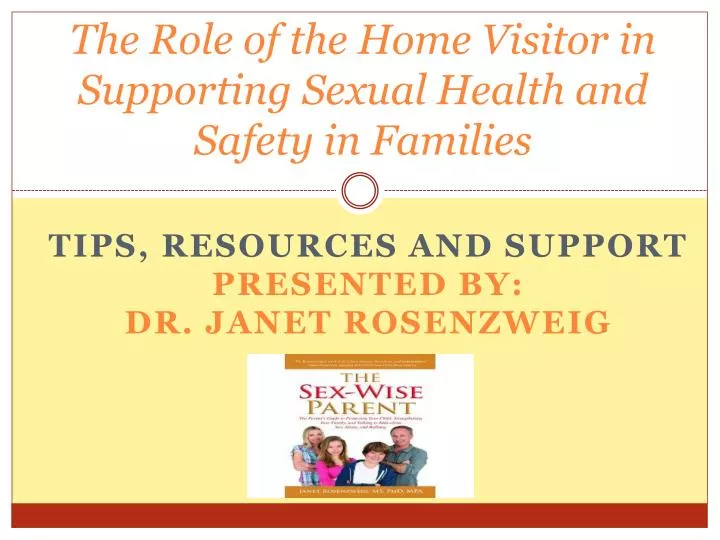 the role of the home visitor in supporting sexual health and safety in families