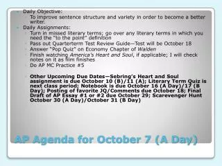 AP Agenda for October 7 (A Day)