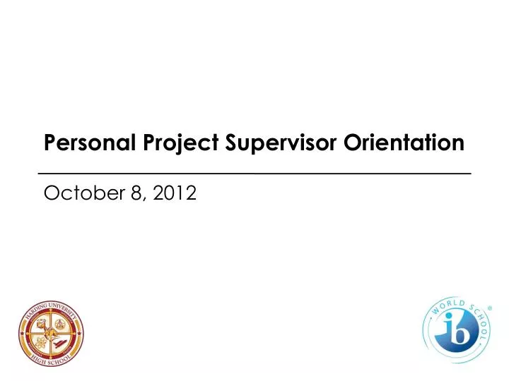 personal project supervisor orientation