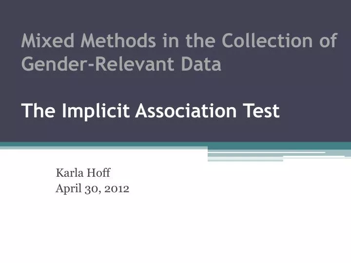 mixed methods in the collection of gender relevant data the implicit association test