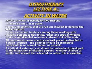 HYDROTHERAPY LECTURE 4:- ACTIVITY IN WATER