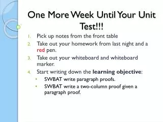 One More Week Until Your Unit Test!!!
