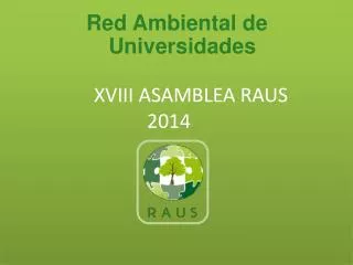 XVIII ASAMBLEA RAUS 2014