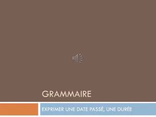 grammaire
