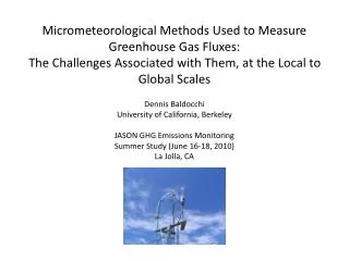 Dennis Baldocchi University of California, Berkeley JASON GHG Emissions Monitoring