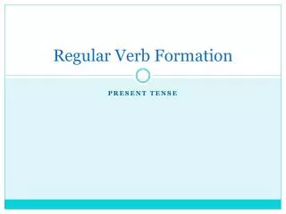 Regular Verb Formation