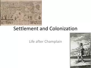 Settlement and Colonization
