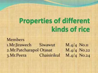 Properties of different kinds of rice