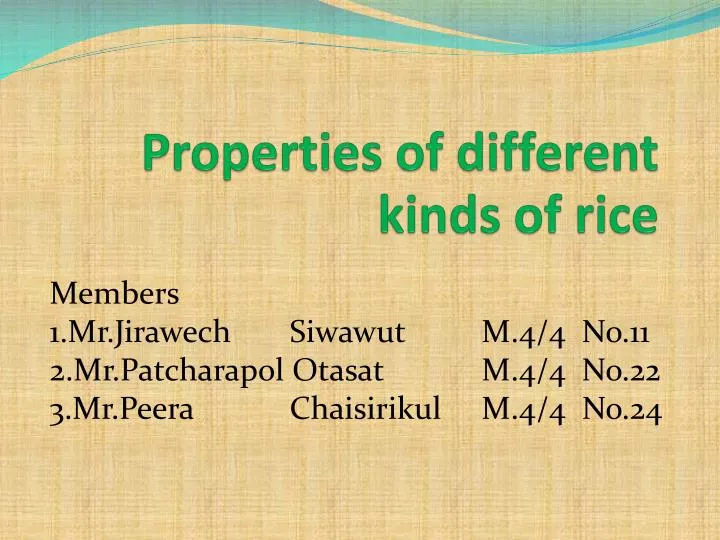 properties of different kinds of rice