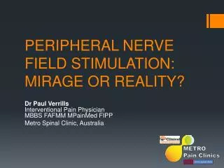 PERIPHERAL NERVE FIELD STIMULATION: MIRAGE OR REALITY?