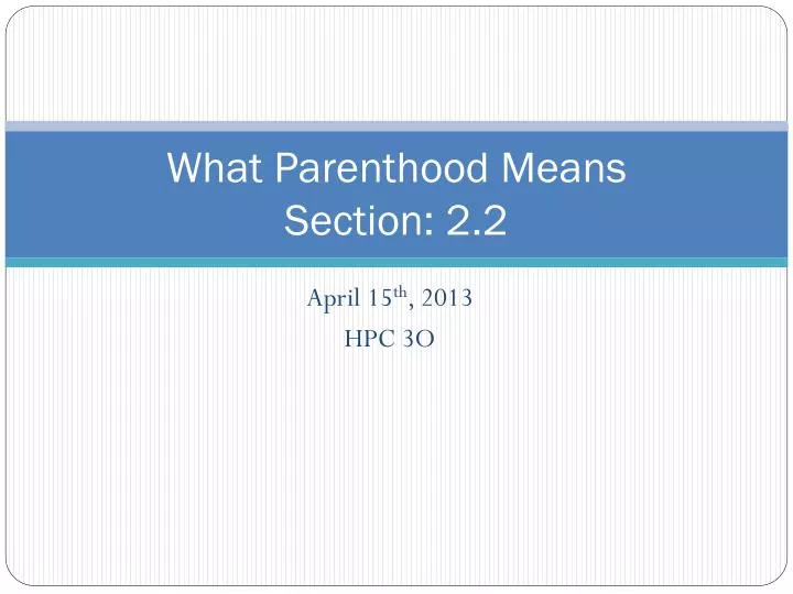 what parenthood means section 2 2