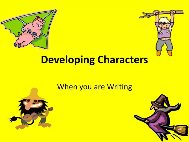 developing characters