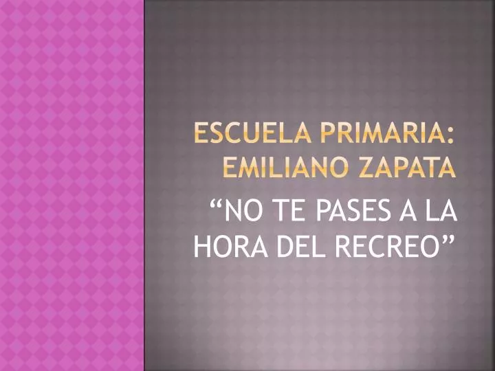 escuela primaria emiliano zapata