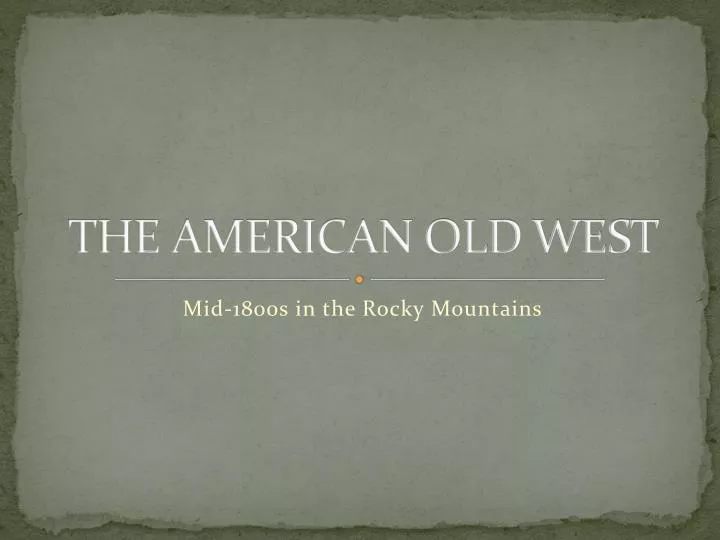the american old west