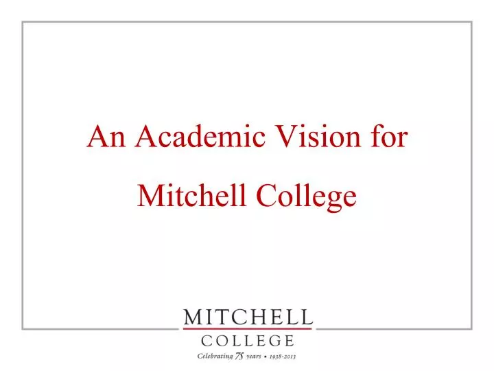 an academic vision for mitchell college