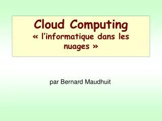 cloud computing l informatique dans les nuages