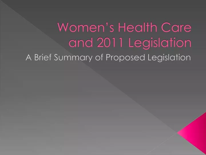 women s health care and 2011 legislation