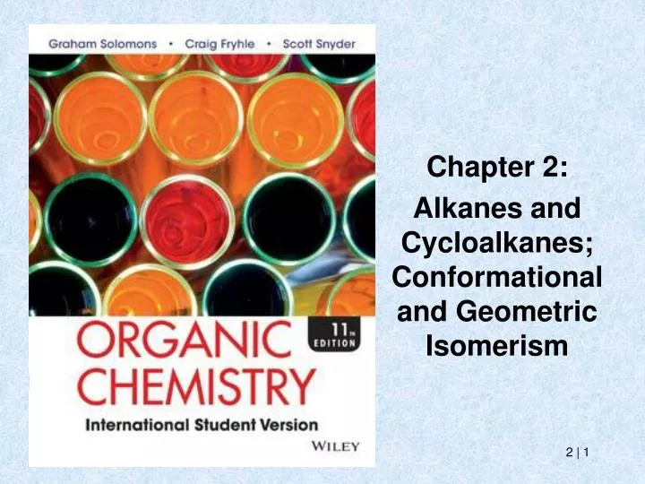 chapter 2 alkanes and cycloalkanes conformational and geometric isomerism
