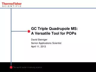 GC Triple Quadrupole MS: A Versatile Tool for POPs