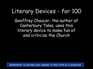 Literary Devices - for 100
