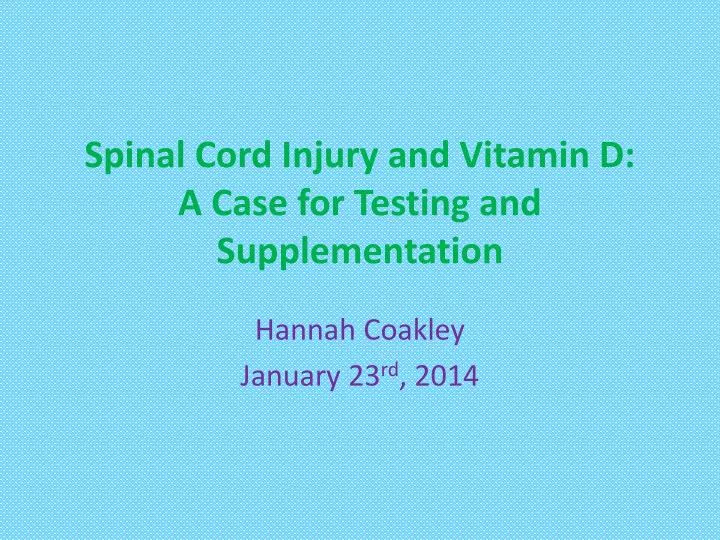 spinal cord injury and vitamin d a case for testing and supplementation