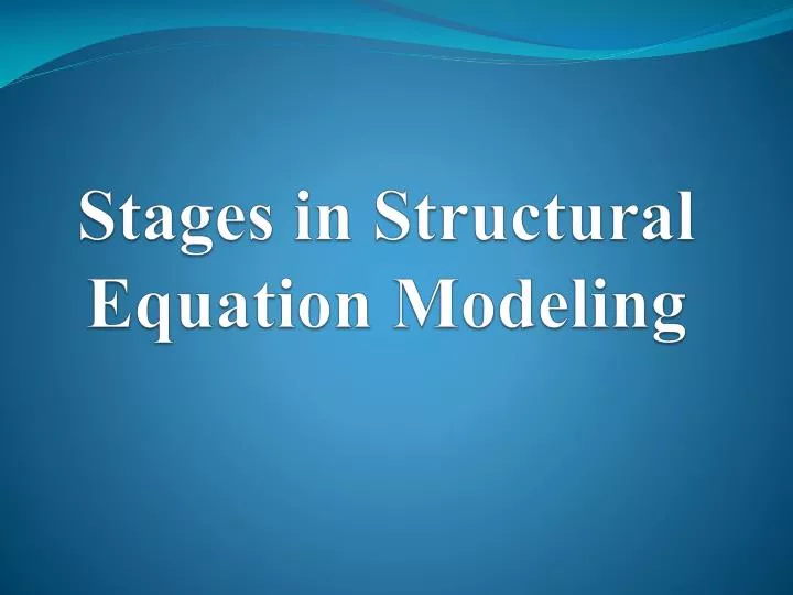 stages in structural equation modeling