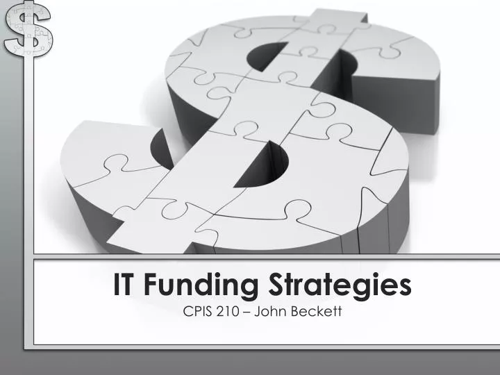 it funding strategies